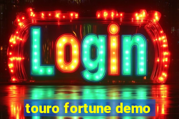 touro fortune demo